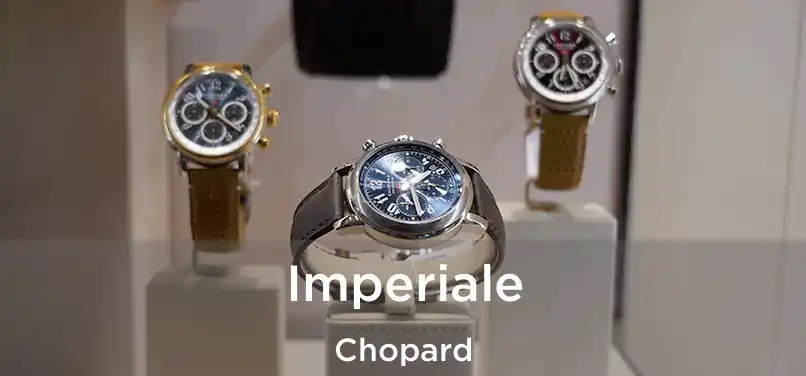 Imperiale Chopard