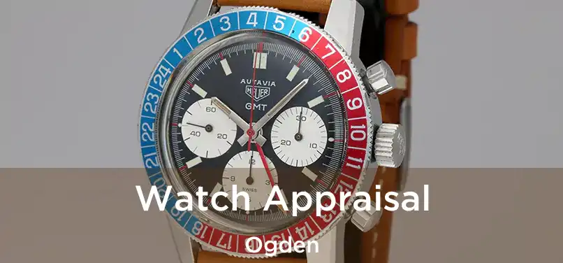 Watch Appraisal Ogden